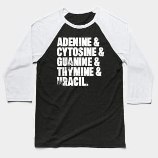 Adenine & Cytosine & Guanine & Thymine & Uracil Baseball T-Shirt